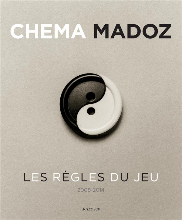 Chema Madoz 2008-2014. Les règles du jeu