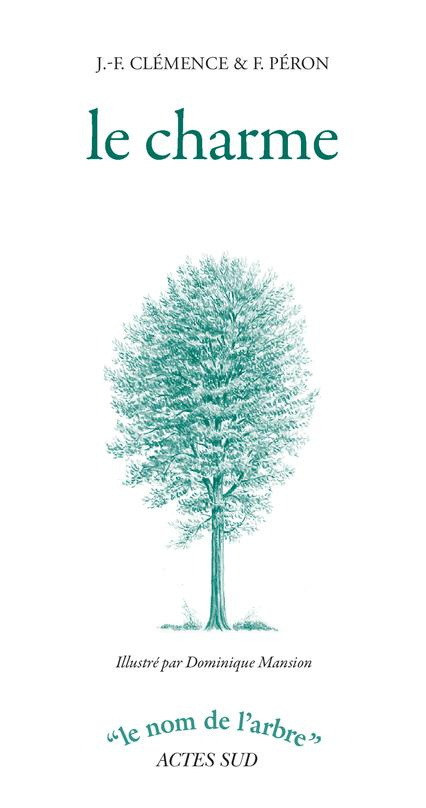 Le charme. 2e édition