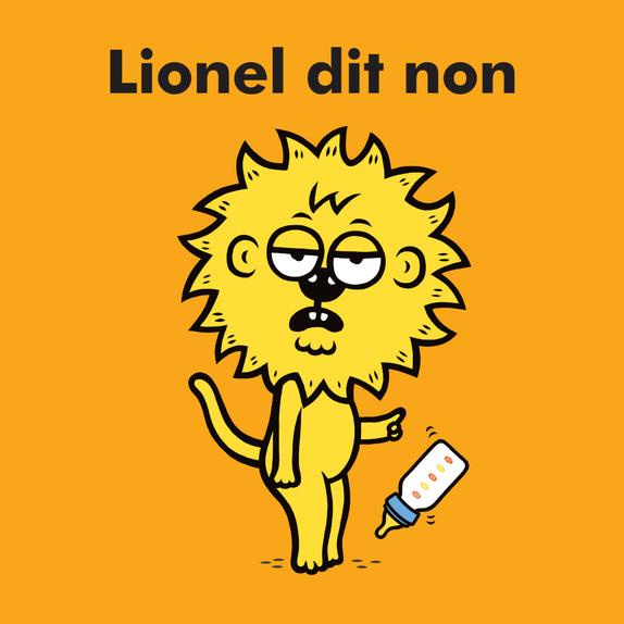 Lionel : Lionel dit non