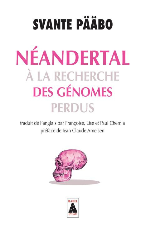 Néandertal. A la recherche des génomes perdus