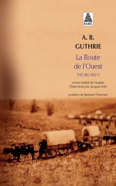 The big sky Tome 2 : La route de l'Ouest