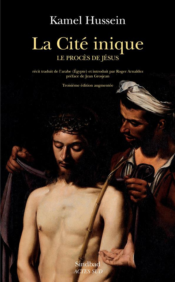 La cité inique. Le procès de Jésus