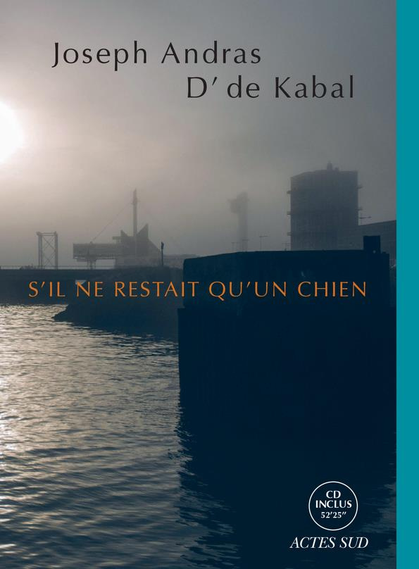 S'il ne restait qu'un chien. Avec 1 CD audio