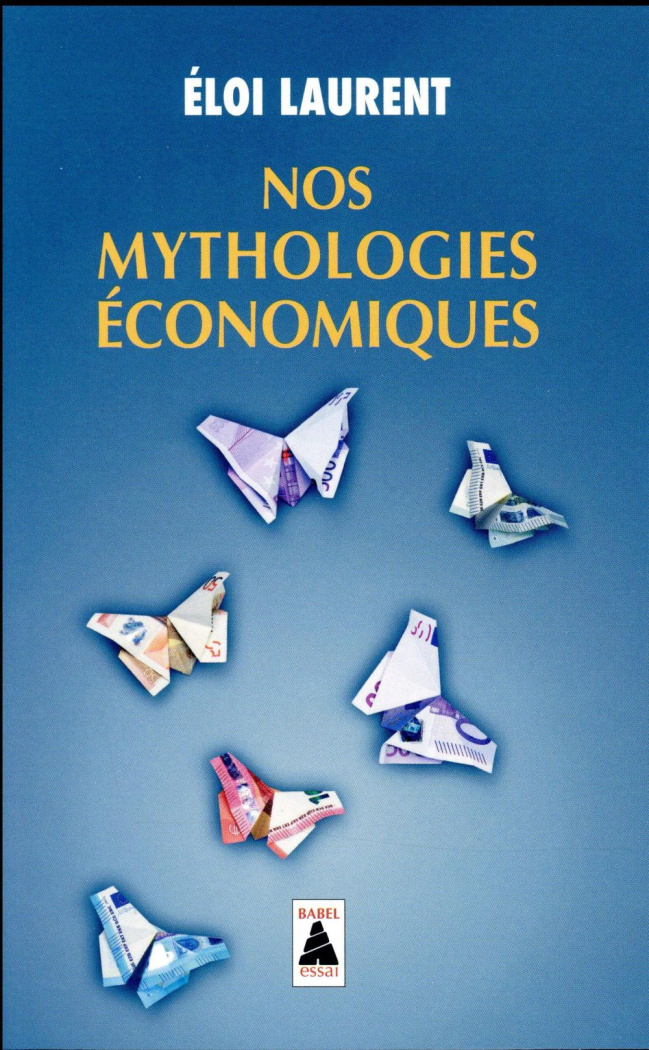 Nos mythologies économiques