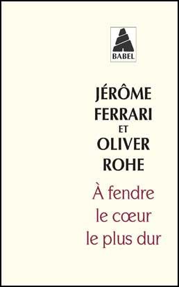 A fendre le coeur le plus dur