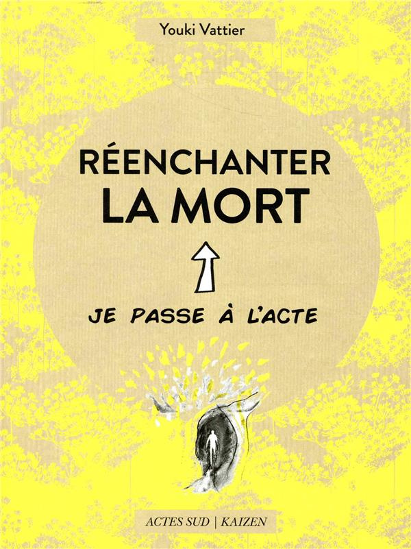 Réenchanter la mort
