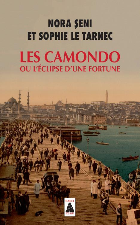 Les Camondo ou L'éclipse d'une fortune. Edition revue et augmentée