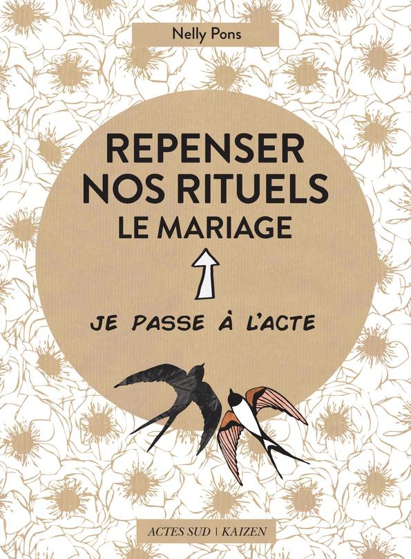 Repenser nos rituels. Le mariage