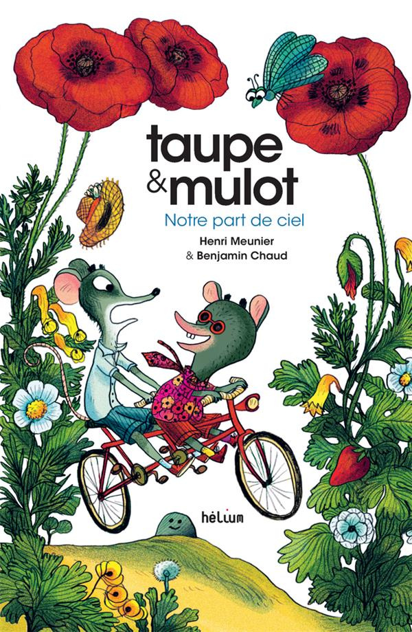 Taupe & Mulot Tome 3 : Notre part de ciel