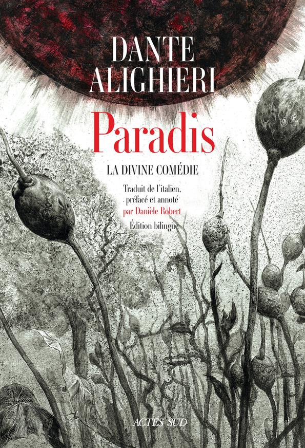 La divine comédie : Paradis. Edition bilingue français-italien
