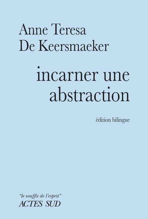 Incarner une abstraction. Edition bilingue français-anglais