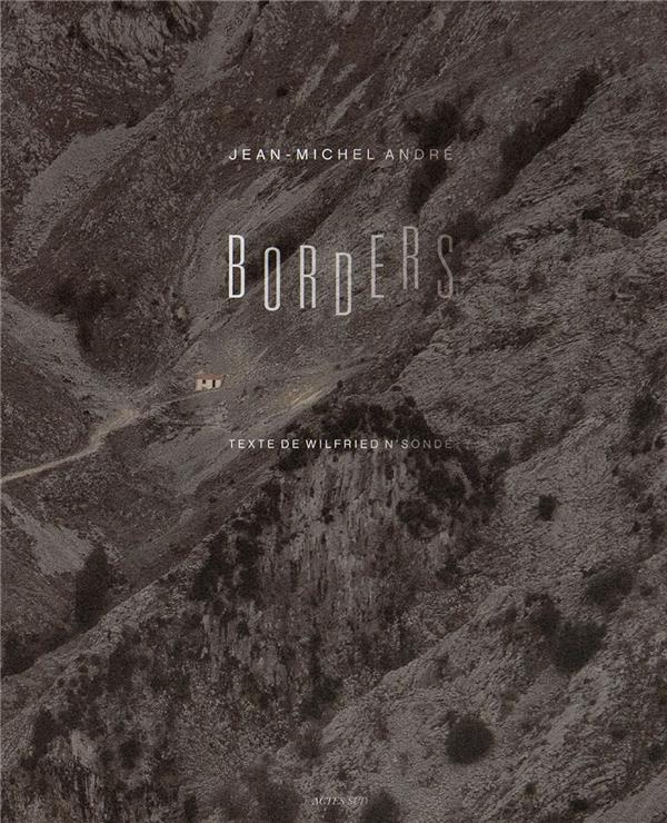 Borders. Edition bilingue français-anglais