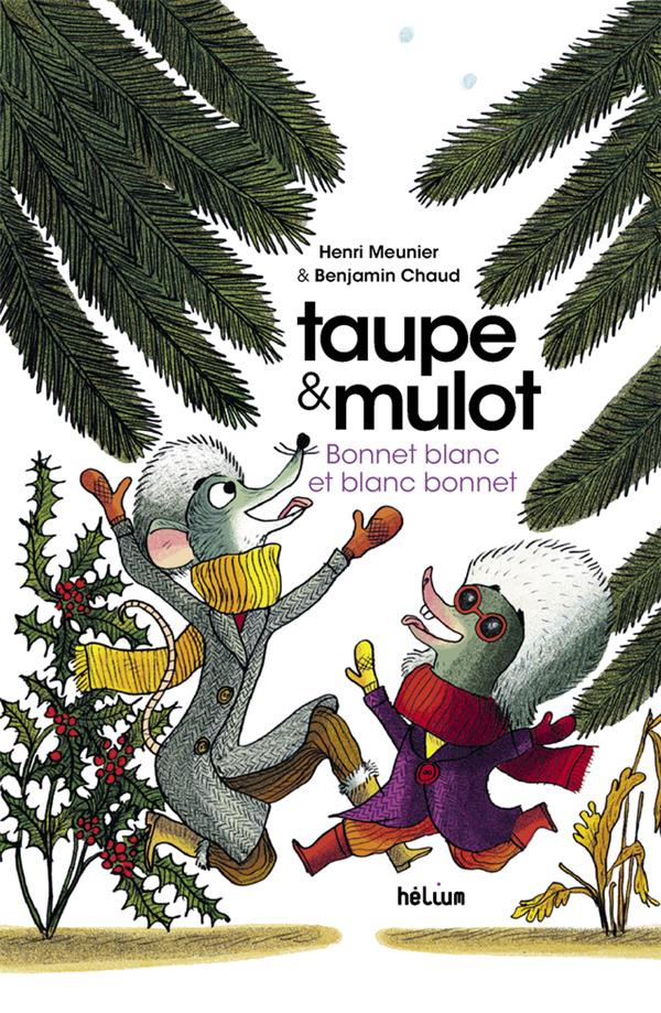 Taupe & Mulot Tome 4 : Bonnet blanc et blanc bonnet
