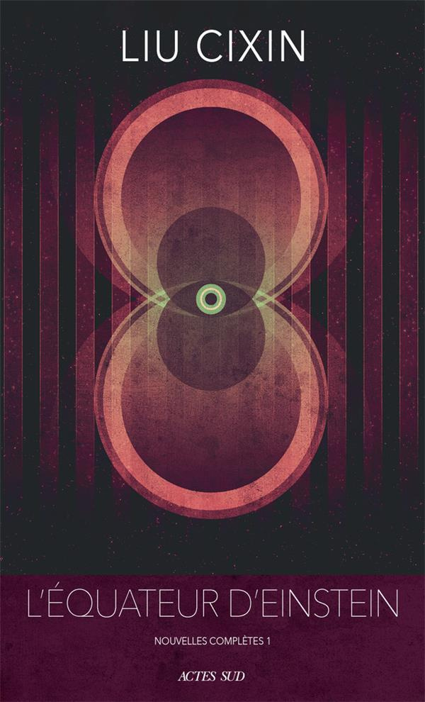 L'équateur d'Einstein. Nouvelles complètes, Tome 1