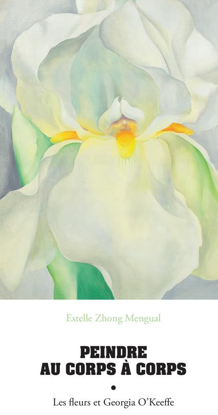 Peindre comme une autre. Les fleurs de Georgia O’Keeffe