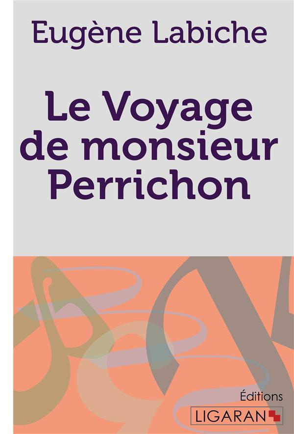Le voyage de monsieur Perrichon