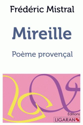 Mireille. Poème provençal