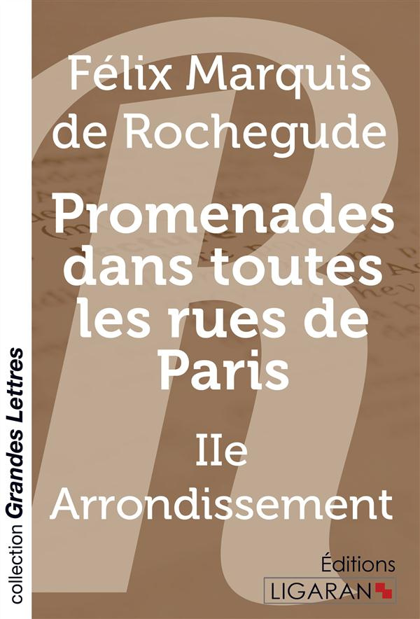 Promenades dans toutes les rues de Paris. 2e Arrondissement [EDITION EN GROS CARACTERES