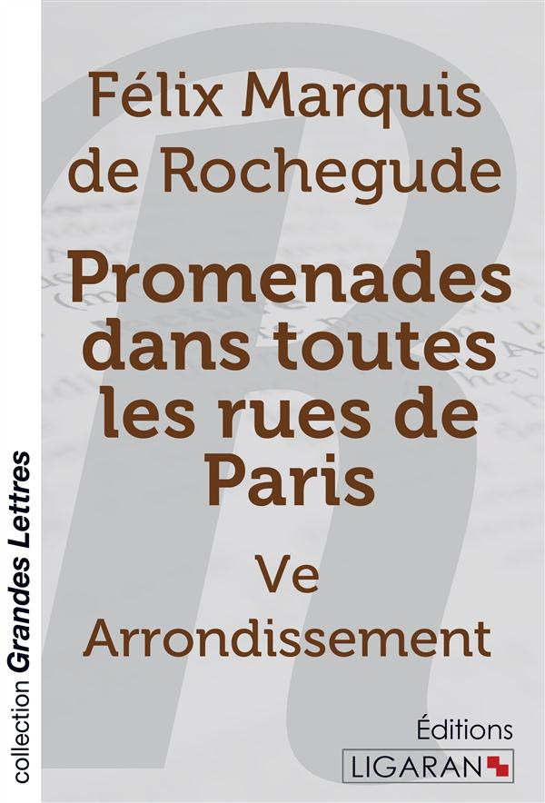 Promenades dans toutes les rues de Paris. 5e Arrondissement [EDITION EN GROS CARACTERES