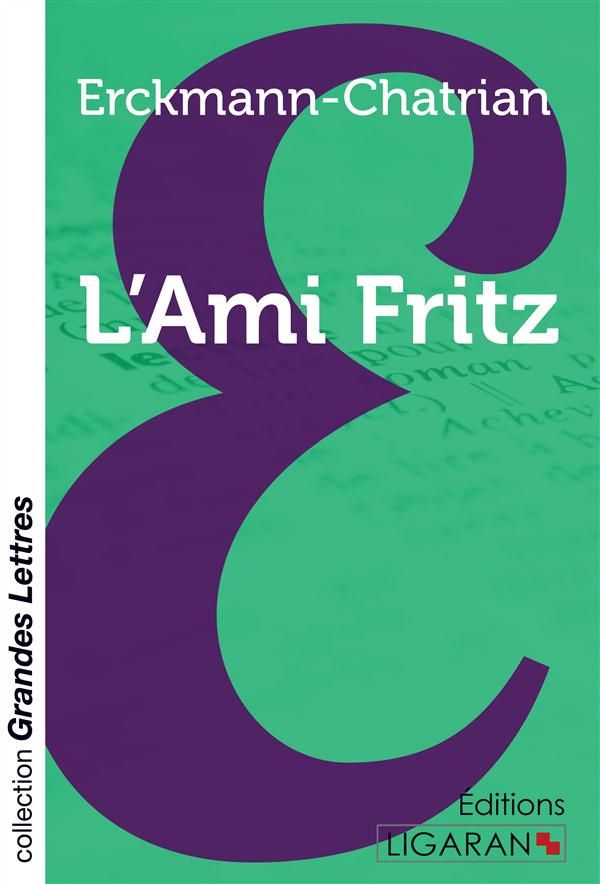 L'ami Fritz [EDITION EN GROS CARACTERES