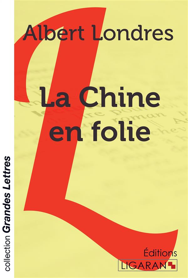 La Chine en folie [EDITION EN GROS CARACTERES