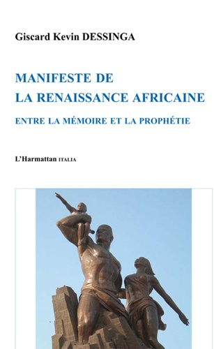 Manifeste de la renaissance africaine. Entre la mémoire et la prophétie