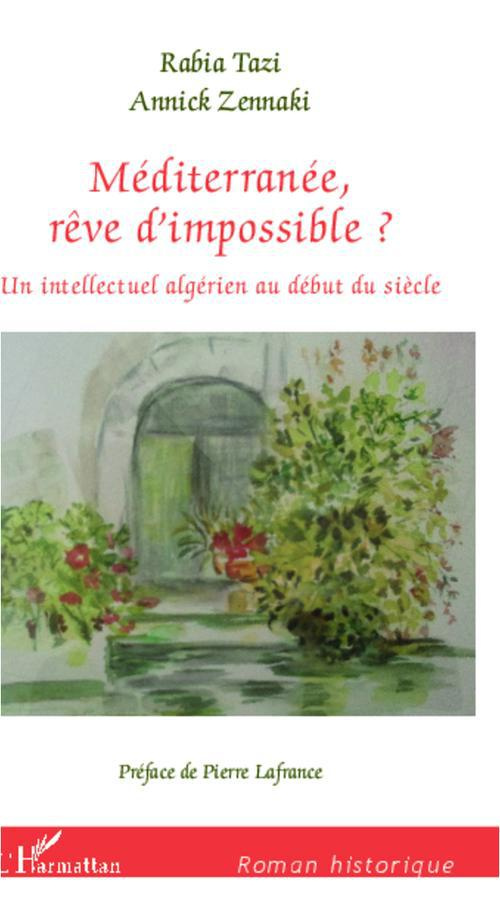 Méditerranée, rêve d'impossible ? Un intellectuel algérien au début du siècle