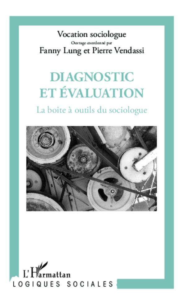 Diagnostic et évaluation : la boîte à outils du sociologue