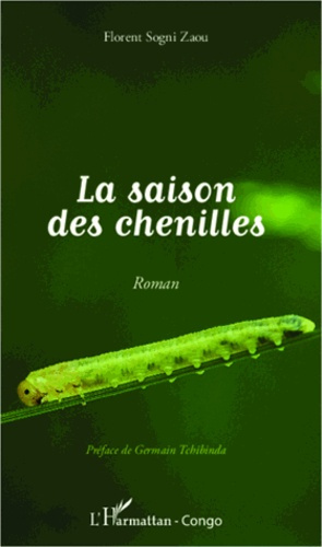La saison des chenilles