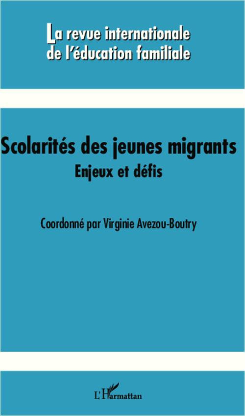 Scolarités des jeunes migrants. Enjeux et défis
