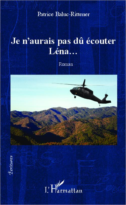 Je n'aurais pas dû écouter Léna...