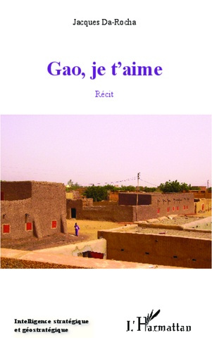 Gao, je t'aime. Récit