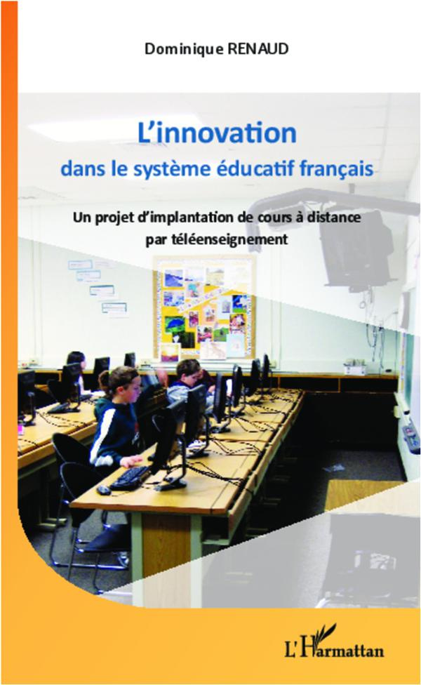 L'innovation dans le système éducatif français. Un projet d'implantation de cours à distance par tél