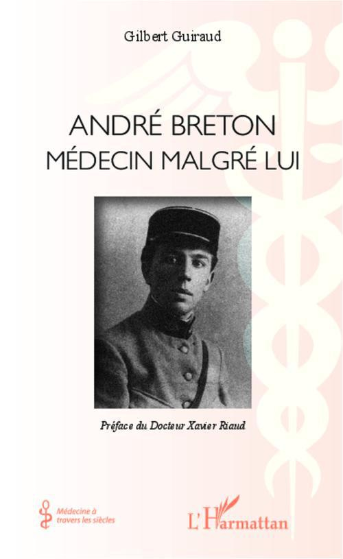 André Breton. Médecin malgré lui