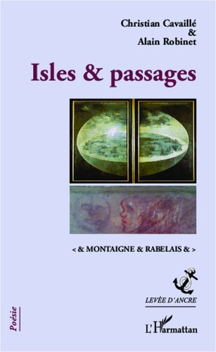 Isles & passages. Montaigne & Rabelais