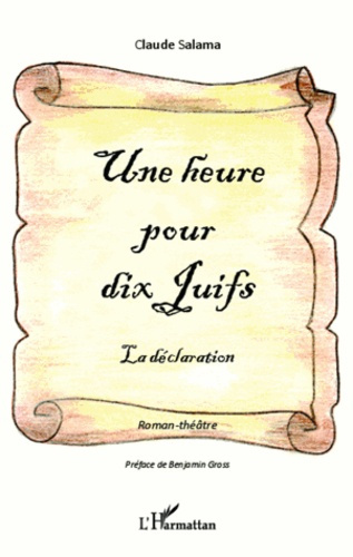 Une heure pour dix juifs la déclaration. La déclaration