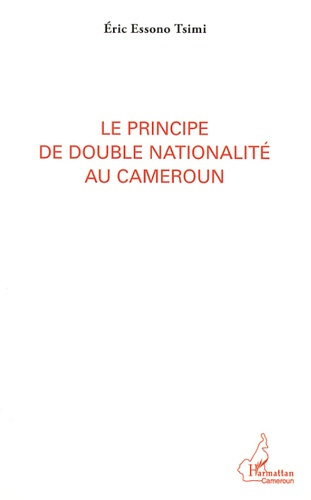 Le principe de double nationalité au Cameroun