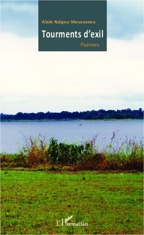 Tourments d'exil. Poèmes