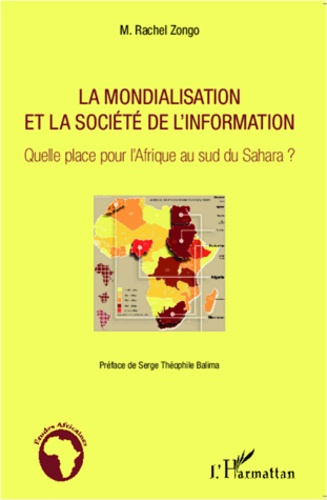 La mondialisation et la société de l'information. Quelle place pour l'Afrique au sud du Sahara ?