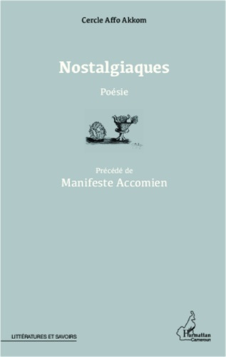 Nostalgiaques. Manifeste Accomien