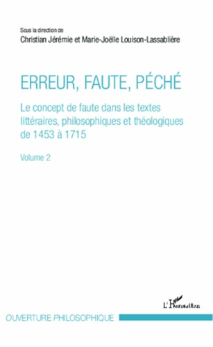 Erreur, faute, péché. Le concept de faute dans les textes littéraires, philosophiques et théologique