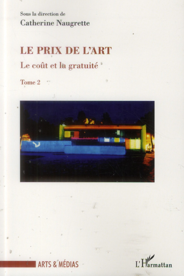 Le coût et la gratuité. Tome 2, Le prix de l'art