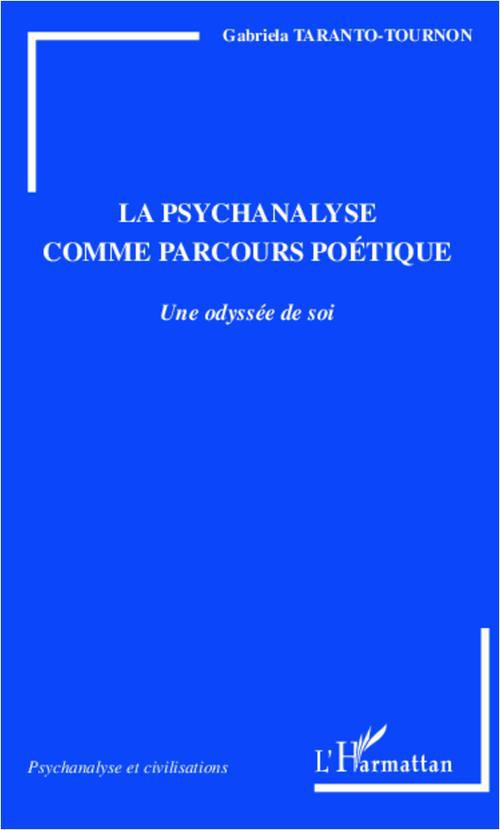 La psychanalyse comme parcours poétique. Une odyssée de soi