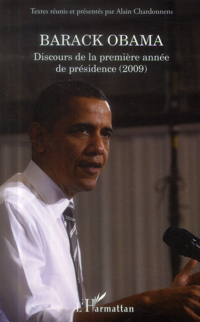 Barack Obama. Discours de la première année de présidence (2009)