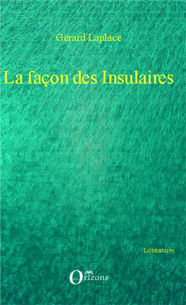 La façon des insulaires