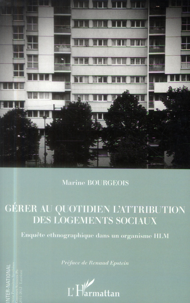 Gérer au quotidien l'attribution des logements sociaux. Enquête ethnographique dans un organisme HLM