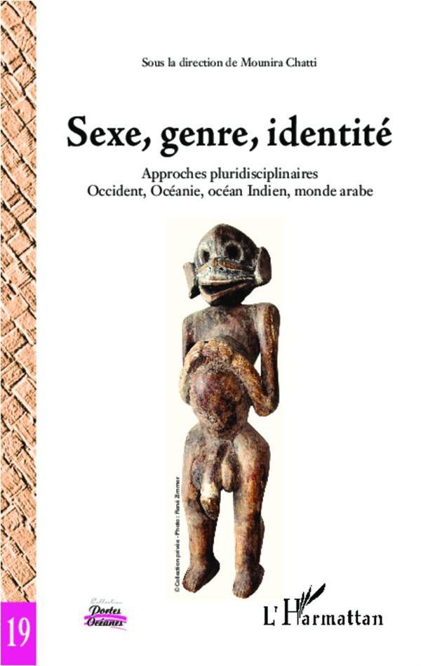 Sexe, genre, identité. Approches pluridisciplinaires, Occident, Océanie, océan Indien, monde arabe