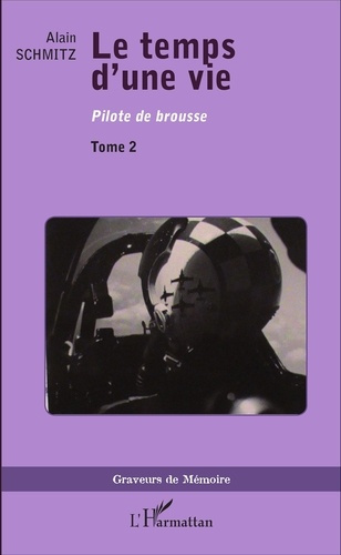 Le temps d'une vie Tome 2 : Pilote de brousse