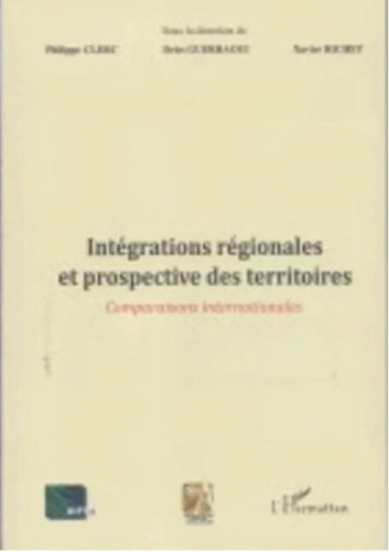 Intégrations régionales et prospective des territoires. Comparaisons internationales