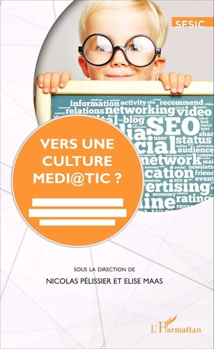 Vers une culture médi@tic ? Médias, journalisme et espace public à l'épreuve de la numérisation